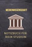 Medienwissenschaft : Notizbuch für mein Studium: Ideal geeignet als Notizheft, Journal, Tagebuch, Terminkalendar: Punktiertes Buch für alle Studenten ... Geschenkidee für Freunde und Kommilitonen