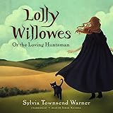 Lolly Willowes: Or the Loving Huntsman