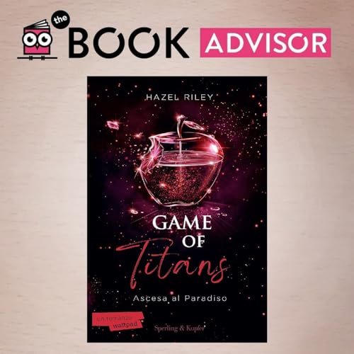 &ldquo;Game of Titans- ascesa al paradiso&rdquo; di Hazel Riley: il passato non &egrave; quello che ricordi