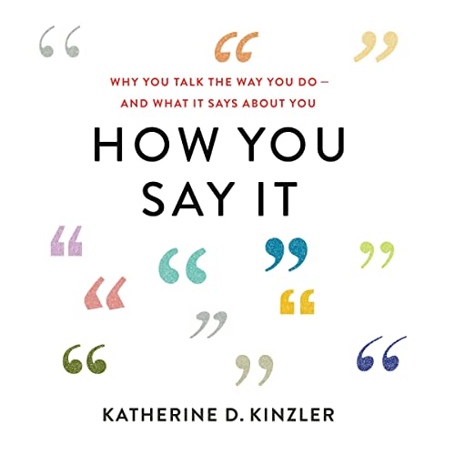 How You Say It by Katherine D. Kinzler episode artwork