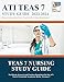 TEAS 7 Nursing Study Guide: Full Study Manual and Practice Questions for the ATI Test of Essential Academic Skills, Version 7