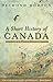 A Short History of Canada: Sixth Edition