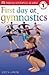 DK Readers: First Day at Gymnastics (Level 1: Beginning to Read)