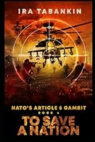 NATO's Article 5 Gambit: To Save A Nation B0CSBBKB1C Book Cover