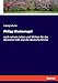 Produktbild Philipp Wackernagel: nach seinem Leben und Wirken für das deutsche Volk und die deutsche Kirche