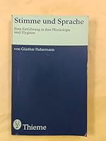 Stimme Und Sprache: E. Einf. In Ihre Physiologie U. Hygiene: Für Ärzte, Sänger, Pädagogen U. Alle Sprechberufe 3135560015 Book Cover