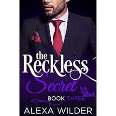 The Reckless Secret, Book Three Audiolibro Por Alexa Wilder arte de portada