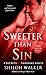 Sweeter Than Sin: A Secrets & Shadows Novel