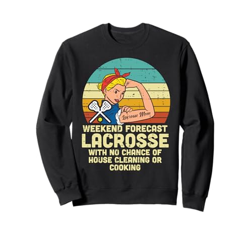 Strong Woman Weekend Prévisions Lacrosse Mom Lax Mama Femmes Sweatshirt