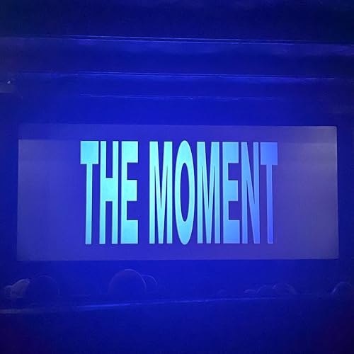The Moment