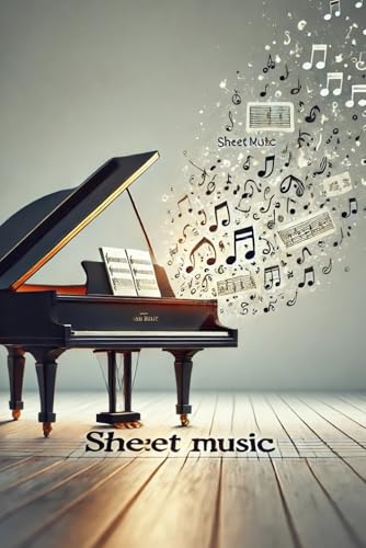 Sheet Music Journal for Musicians: Capture, Practice, and Refine Your Melodies