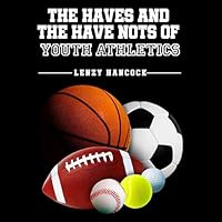 The Haves and Have Nots of Youth Athletics
