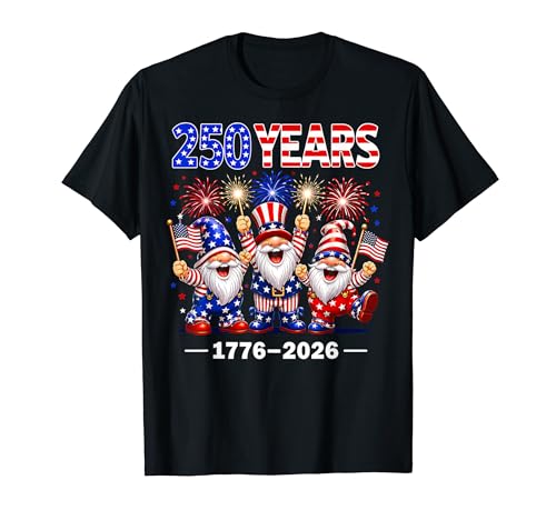 Gnome 250 Years 1776 2026 250th Birthday 4th of July Funny T�V���c
