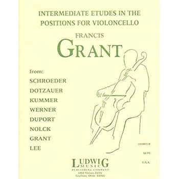 Sheet music Grant, Francis - Intermediate Etudes in the Positions - Cello solo - Ludwig Music Publishing Book