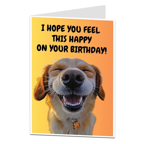Image of Funny Birthday Card For Men & Women I Hope You Feel This Happy From The Dog For Male & Female Owner Lover