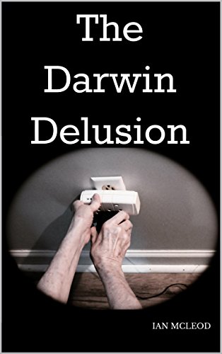 The Darwin Delusion (The Darwinverse Book 3) (English Edition)