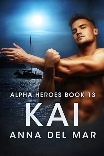 Kai (Alpha Heroes Book 13)