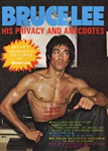 Bruce Lee His Privacy and Anecdotes