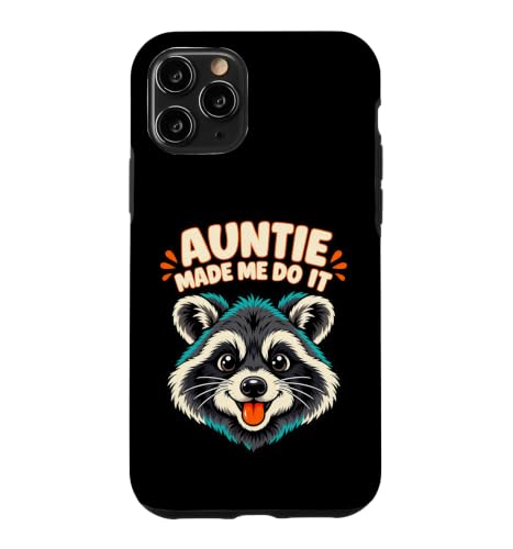 Auntie Made Me Do It Funny Aunt Humor for Kids Cute Case for iPhone 11 Pro