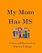 My Mom Has MS