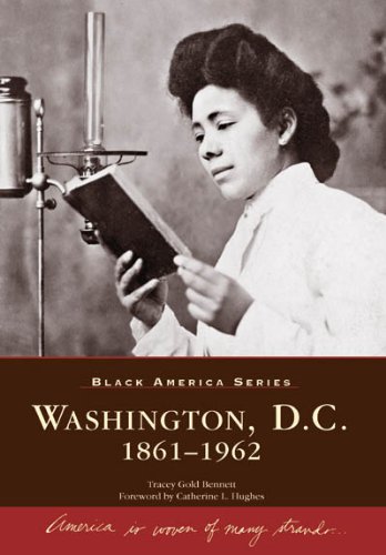 Washington DC: 1861 - 1962 (Black America)