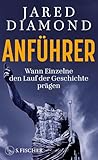  Anführer: Wann Einzelne den Lauf der Geschichte prägen