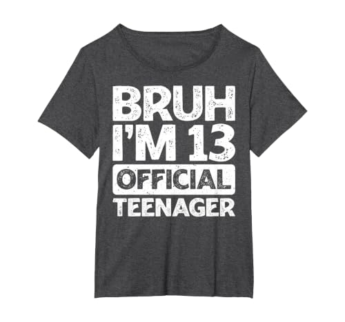 Bruh It's My 13th Birthday I'm 13 Year Old Official Teenager T-Shirt, Women's Plus, Dark Heather Grey, 3X