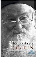 Ne vorbeste Parintele Justin Vol. 1 9730097496 Book Cover