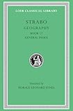 Strabo: Geography , Volume VIII, Book 17 and General Index (Loeb Classical Library No. 267)