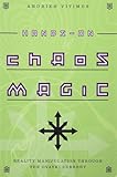 Hands-On Chaos Magic: Reality Manipulation through...