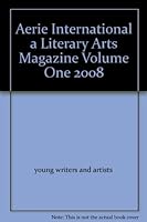 Aerie International a Literary Arts Magazine Volume One 2008 B003URDDFE Book Cover