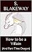 How to be a Villain: (And Part-Time Dragon) (Part-Time Dragon series Book 2)