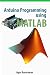 Arduino Programming using MATLAB