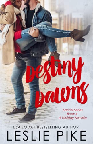 Destiny Dawns (Santini Family Series)