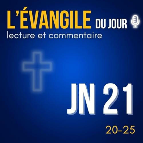 Petit laius sur saint jean &bull; samedi 23 Mai &bull; &Eacute;vangile du jour & commentaire