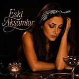  Eski Akşamlar