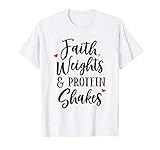 Funny Christian Fitness Faith Weights Protein Shakes T-Shirt