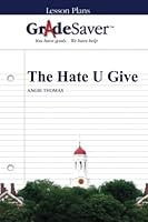 GradeSaver (TM) Lesson Plans: The Hate U Give 1602599777 Book Cover