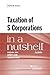 Taxation of S Corporations in a Nutshell (Nutshells)