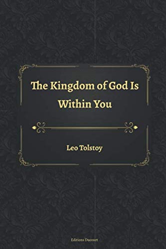 The Kingdom of God Is Within You