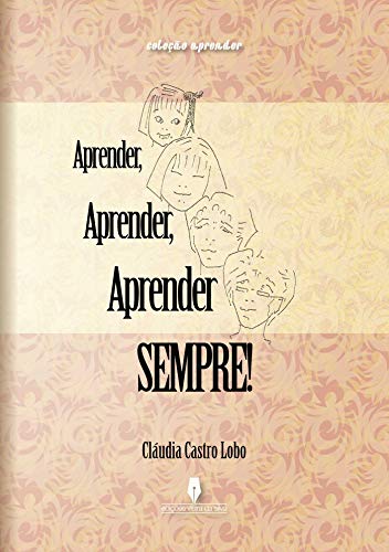 Aprender, aprender, aprender sempre!