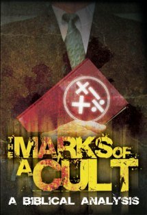 The Marks Of A Cult: A Biblical Analysis (Special Edition)