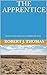 THE APPRENTICE: Seventy-Sixth in a Series of Jess Williams Westerns (A Jess Williams Western Book 76)