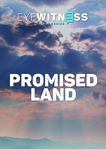 Eyewitness Bible Series: Promised Land