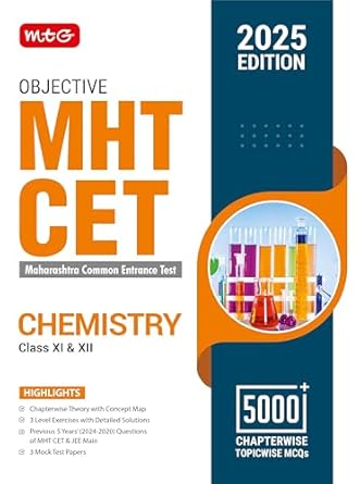 MTG Objective MHT CET Chemistry Book for Engineering & Pharmacy Entrance Exam 2025 | Previous 5 Years Chapterwise Topicwise Questions (PYQs) & Mock Test Papers