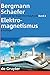 Produktbild Elektromagnetismus (Ludwig Bergmann; Clemens Schaefer: Lehrbuch der Experimentalphysik, Band 2)