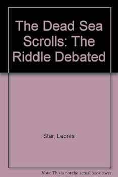Paperback The Dead Sea scrolls: The Riddle Debated Book