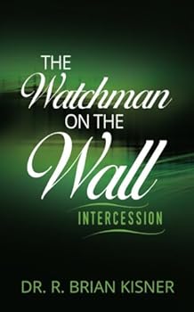 Paperback The Watchman on The Wall: Intercession Book