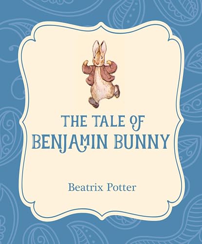 The Tale of Benjamin Bunny (Xist Illustrated Children's Classics)