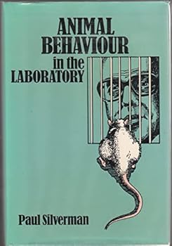 Hardcover Animal Behavior in the Laboratory Book